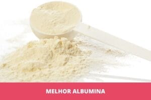 melhor albumina