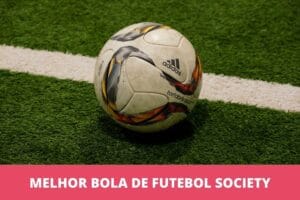 melhor bola de society