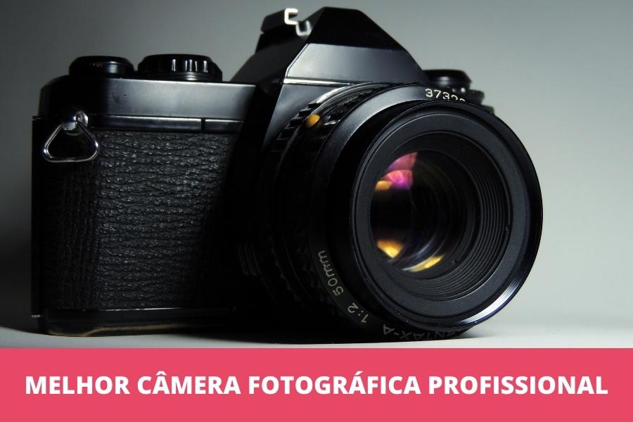 Melhor câmera fotográfica profissional: as 10 melhores em 2023
