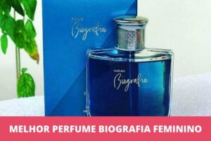 melhor perfume Biografia feminino