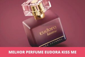 Melhor perfume Eudora Kiss Me: os 8 melhores em 2023 Melhor perfume Eudora Kiss Me: os 8 melhores em 2023